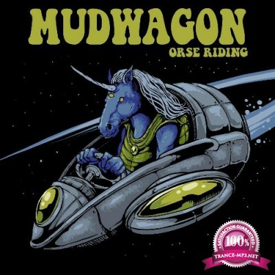 Mudwagon - Orse Riding (2022)