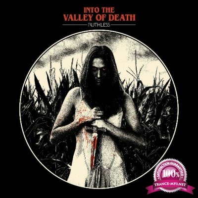Into The Valley Of Death - Ruthless (2022)