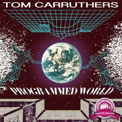 Tom Carruthers - Programmed World (2022)
