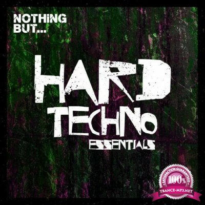 Nothing But... Hard Techno Essentials, Vol. 05 (2022)