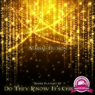 Mariah Hudson - Do They Know It''s Christmas (Remix Playlist EP) (2022)