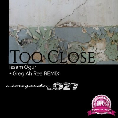 Issam Ogur - Too Close EP (2022)