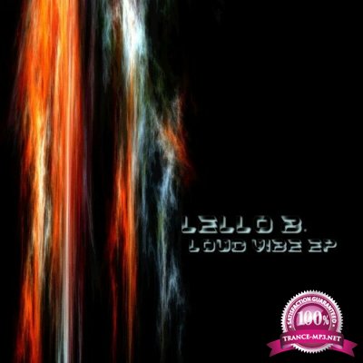 Lello B. - Loud Vibe  EP (2022)