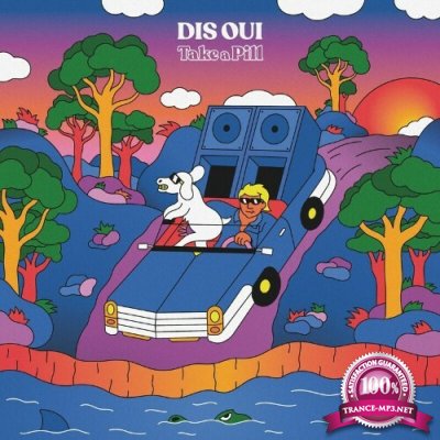 Dis Oui - Take a Pill (2022)