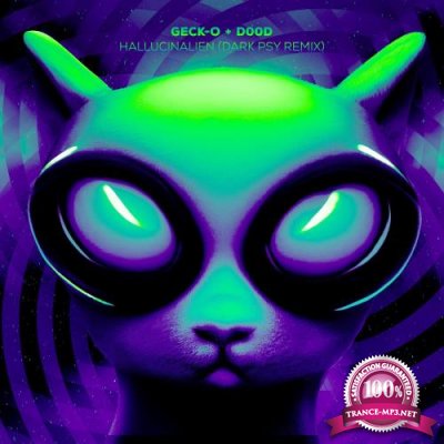 Geck-O & D00d - Hallucinalien (Geck-O''s Dark Psy Remix) (2022)