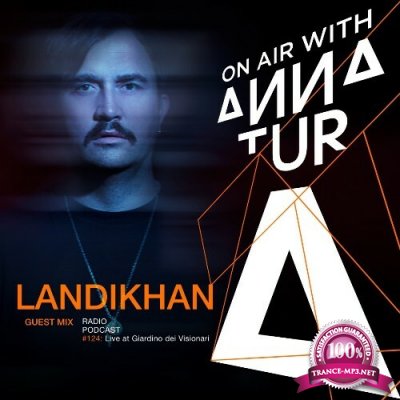 Anna Tur & Landikhan - On Air 124 (2022-12-18)