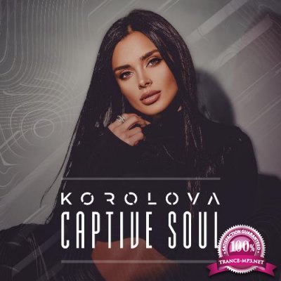 Korolova - Captive Soul 003 (2022-12-19)