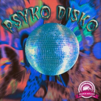 Psyko Disko - Psycho Disco (2022)