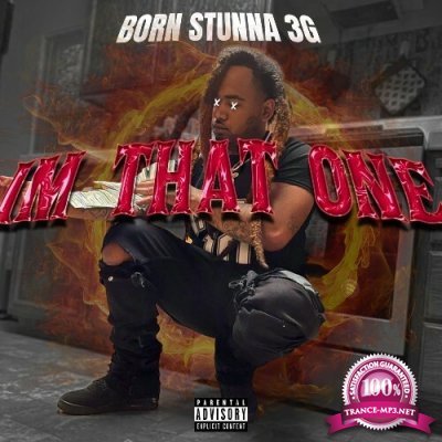Born Stunna 3G - I'm That One (2022)
