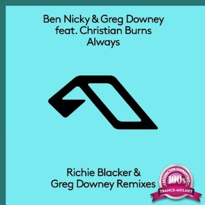 Ben Nicky & Greg Downey ft Christian Burns - Always (Richie Blacker and Greg Downey Remixes) (2022)