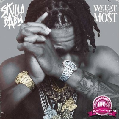 Skilla Baby - We Eat The Most (2022)