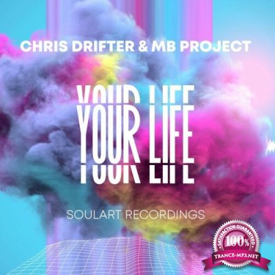Chris Drifter & MB Project - Your Life (2022)