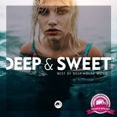 Deep & Sweet, Vol. 4 (Best of Deep House Music) (2022)