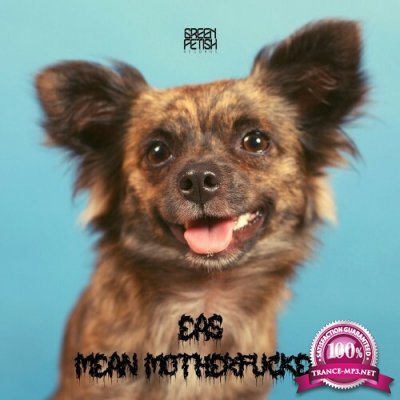 Eas - Mean Motherfucker EP (2022)