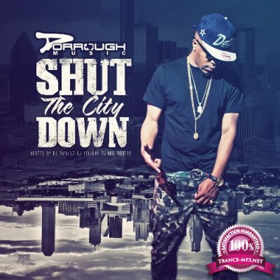 Dorrough Music - Shut The City Down (2022)