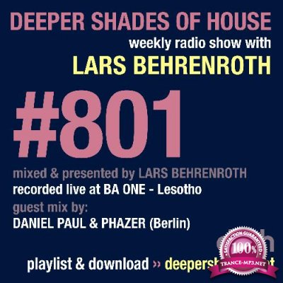 Lars Behrenroth & DANIEL PAUL & PHAZER - Deeper Shades Of House #801 (2022-12-22)