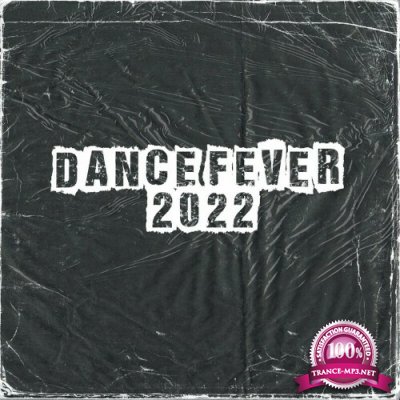 Dance 4 You - DANCE FEVER 2022 (2022)