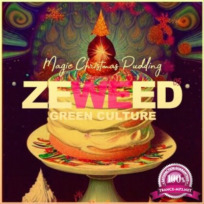 Zeweed 05 (Magic Christmas Pudding Green culture) (2022)