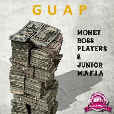 Money Boss Players & Junior M.A.F.I.A. - GUAP (2022)