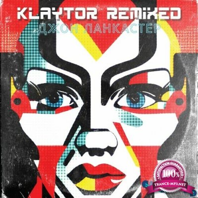 John Lankaster - Klaytor Remixed (2022)
