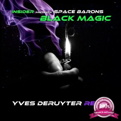 Insider pres Space Barons - Black Magic (Yves Deruyter Remix) (2022)