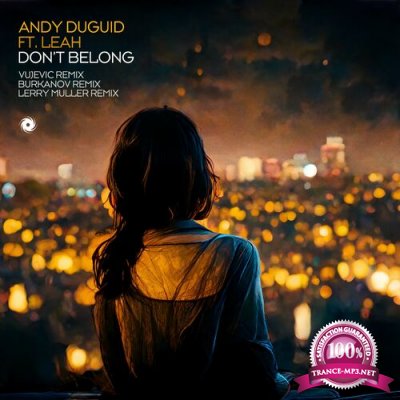 Andy Duguid ft Leah - Dont Belong (Remixes) (2022)