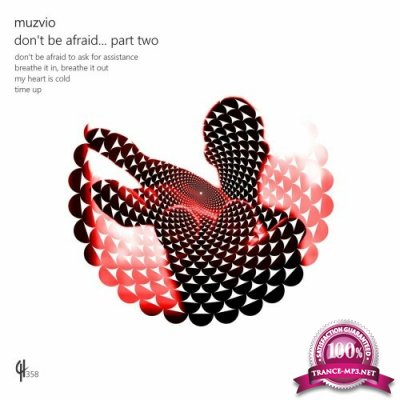 Muzvio - Don''t Be Afraid (Part Two) (2022)