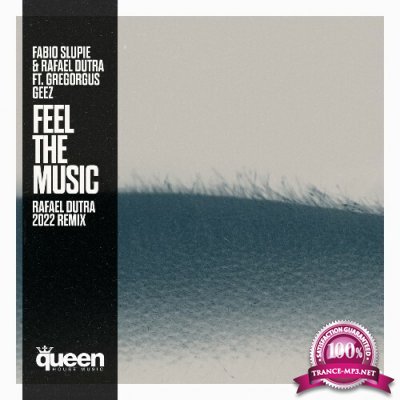 Fabio Slupie & Rafael Dutra & Gregorgus Geez - Feel the Music (Rafael Dutra 2022 Remix) (2022)