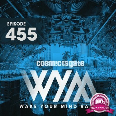 Cosmic Gate - Wake Your Mind Episode 455 (2022-12-23)