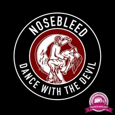 Nosebleed - Dance With The Devil (2022)
