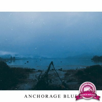 Anchorage Blue - Anchorage Blue (2022)