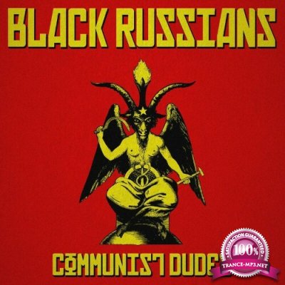 Black Russians - Communist Dudes (2022)