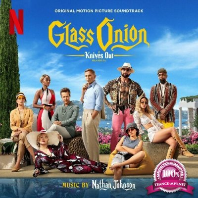 Nathan Johnson - Glass Onion: A Knives Out Mystery (Original Motion Picture Soundtrack) (2022)