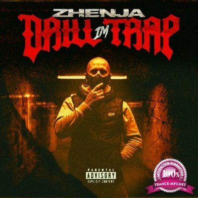 ZHENJA ft Cenq - Drill Im Trap (2022)