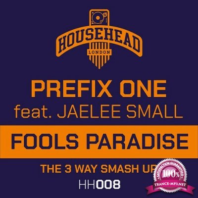 Prefix One ft JaeLee Small - Fools Paradise (2022)
