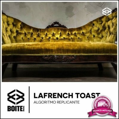 Lafrench Toast - Algoritmo Replicante (2022)