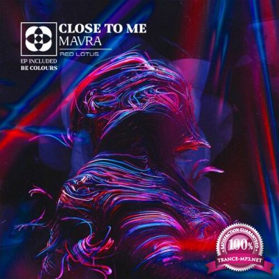Mavra - Close To Me (2022)