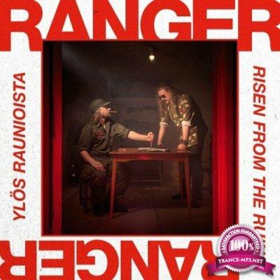 Ranger - Ylos Raunioista / Risen From The Ruins (2022)