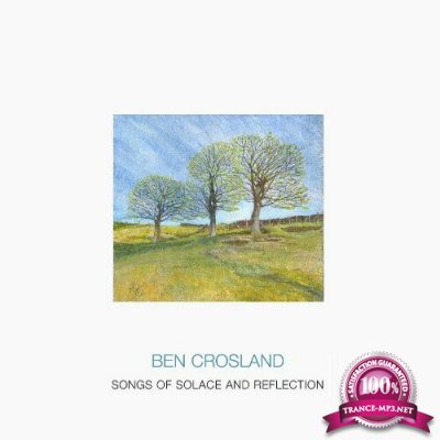 Ben Crosland, Steve Waterman, Theo Travis, Alan Barnes, Clare Bhabra, Deirdre Bencsik - Songs of Solace and Reflection (2022)