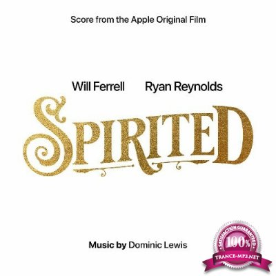 Dominic Lewis - Spirited (Score from the Apple Original Film) (2022)