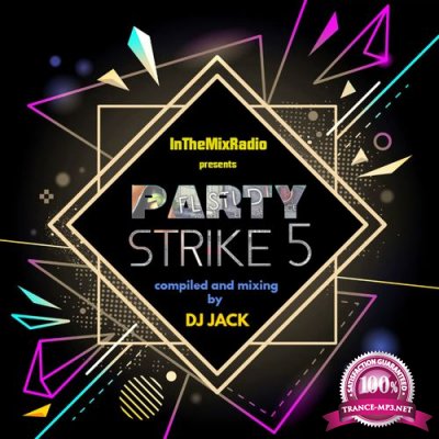 ITMR Party Strike 5 (Mixed By DJ Jack) (2022)