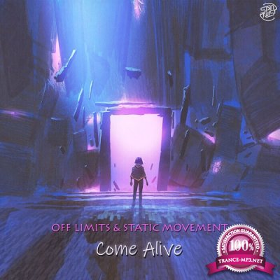 Off Limits & Static Movement - Come Alive (Single) (2023)