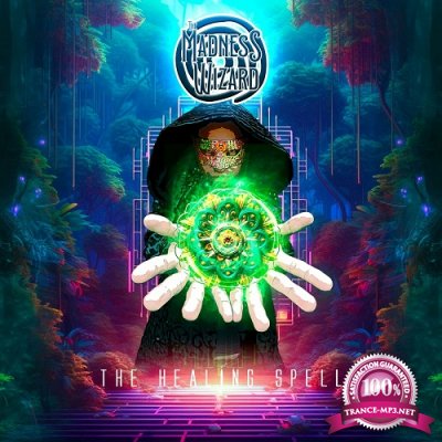 The Madness Wizard - The Healing Spell (Single) (2023)